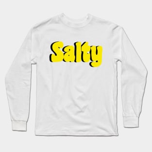 Salty Long Sleeve T-Shirt